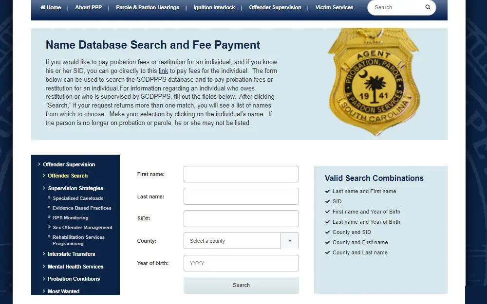 A screenshot of the South Carolina Department of Probation, Parole, and Pardon Services' Offender Search tool where one can run a search by following either of these valid search combinations; last name and first name, SID, first name and year of birth, last name and year of birth, county and SID, county and first name, or county and last name.
